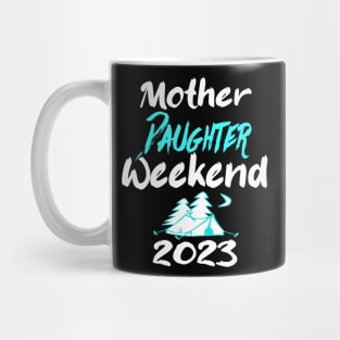 mother Daughter Weekend 2023 Mug